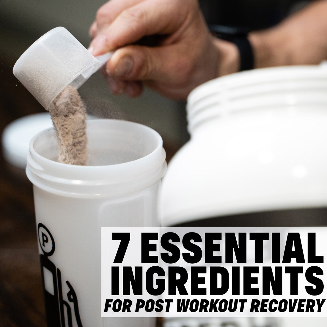 The 7 Most Important Ingredients for Your Post Workout Recovery